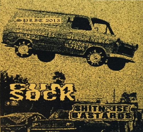 Cum Sock : Cum Sock - Shitnoise Bastards